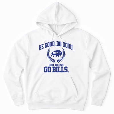 Be Good Do Good God Bless Go B.I.L.L.S Hoodie