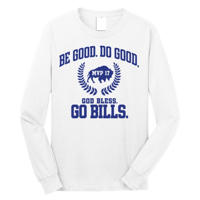 Be Good Do Good God Bless Go B.I.L.L.S Long Sleeve Shirt