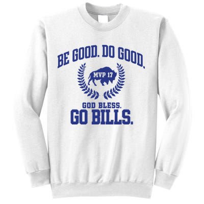 Be Good Do Good God Bless Go B.I.L.L.S Sweatshirt
