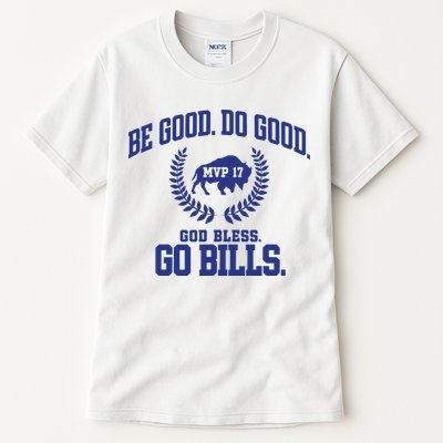 Be Good Do Good God Bless Go B.I.L.L.S Tall T-Shirt