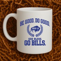 Be Good Do Good God Bless Go B.I.L.L.S Mug