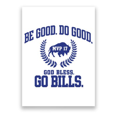 Be Good Do Good God Bless Go B.I.L.L.S Poster