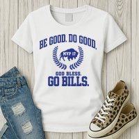 Be Good Do Good God Bless Go B.I.L.L.S Womens T-Shirt