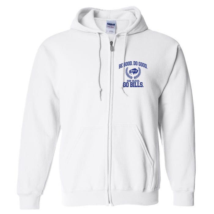 Be Good Do Good God Bless Go B.I.L.L.S Full Zip Hoodie