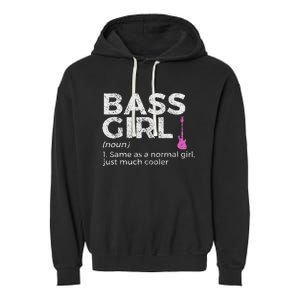 Bass Girl Definition Bass Player For Musicians Garment-Dyed Fleece Hoodie