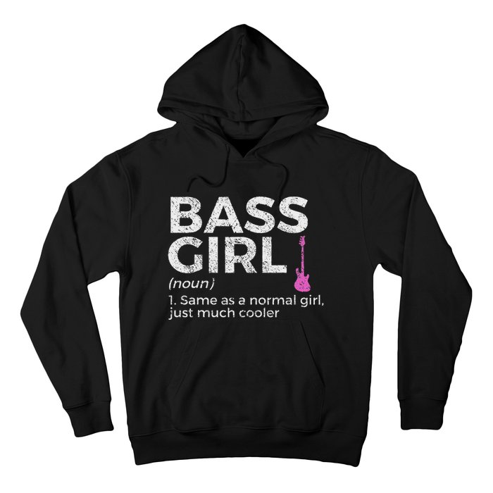 Bass Girl Definition Bass Player For Musicians Hoodie