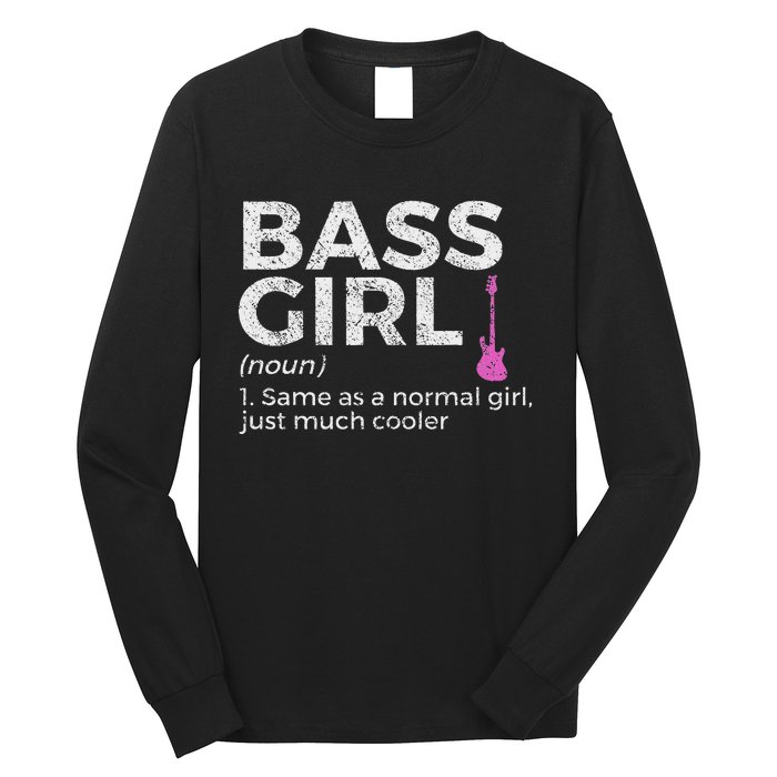 Bass Girl Definition Bass Player For Musicians Long Sleeve Shirt