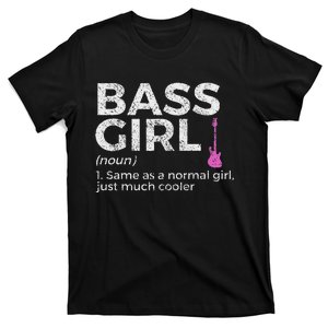 Bass Girl Definition Bass Player For Musicians T-Shirt