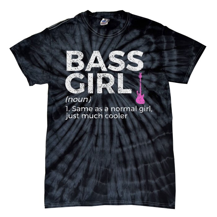 Bass Girl Definition Bass Player For Musicians Tie-Dye T-Shirt