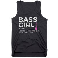 Bass Girl Definition Bass Player For Musicians Tank Top