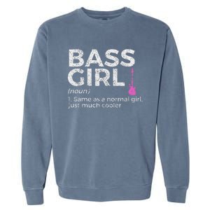 Bass Girl Definition Bass Player For Musicians Garment-Dyed Sweatshirt