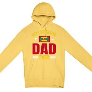 Best Grenadian Dad Ever Grenada FatherS Day Premium Pullover Hoodie