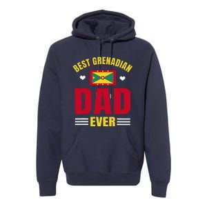 Best Grenadian Dad Ever Grenada FatherS Day Premium Hoodie