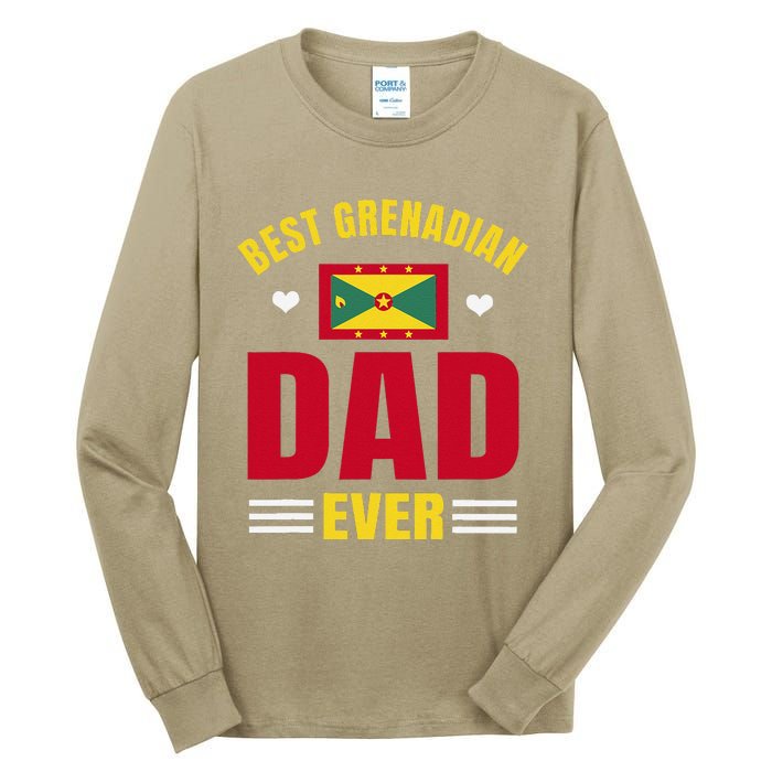 Best Grenadian Dad Ever Grenada FatherS Day Tall Long Sleeve T-Shirt