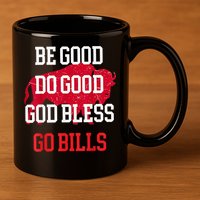 Be Good Do Good Go Bill 11oz C Handle Ceramic Mug