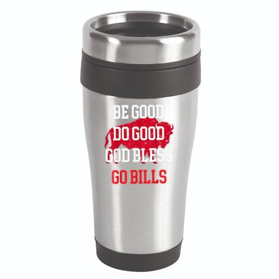 Be Good Do Good Go Bill 16oz Travel Tumbler