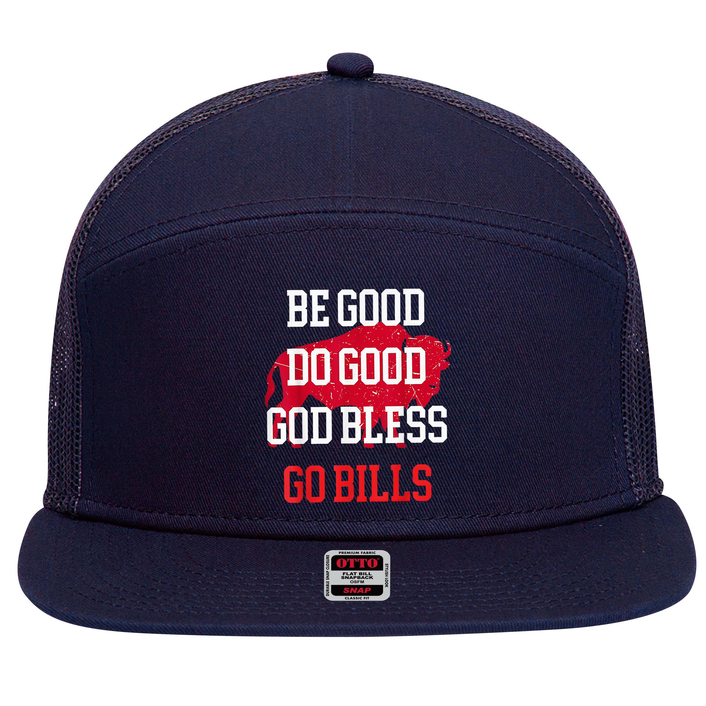 Be Good Do Good Go Bill 7 Panel Mesh Trucker Snapback Hat