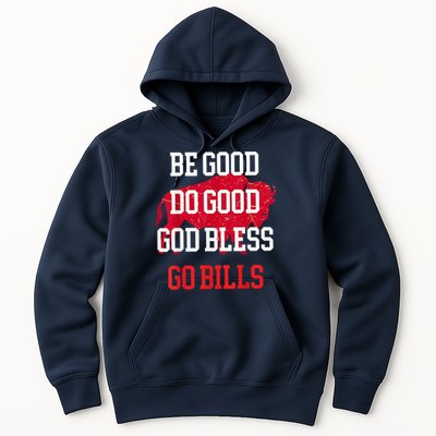 Be Good Do Good Go Bill Hoodie