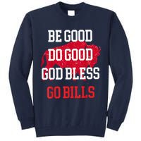 Be Good Do Good Go Bill Tall Sweatshirt