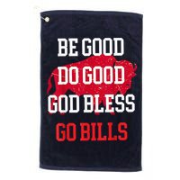 Be Good Do Good Go Bill Golf Towel