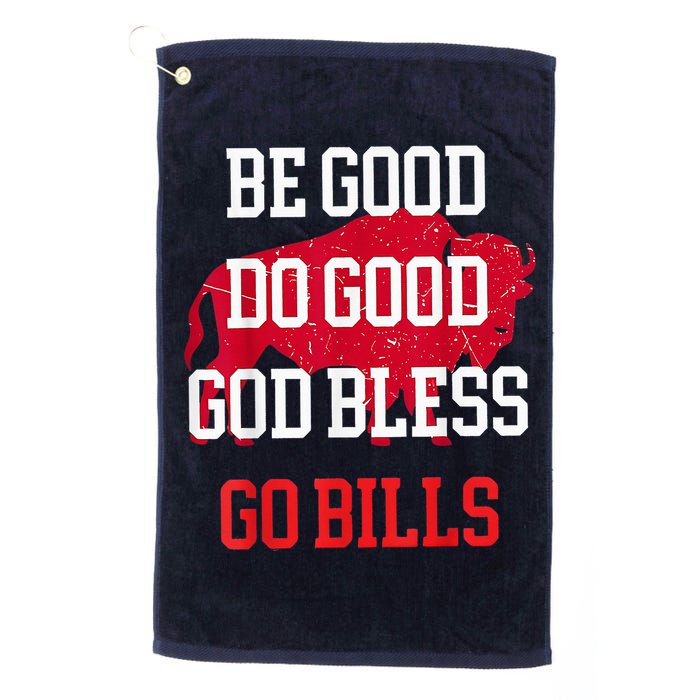 Be Good Do Good Go Bill Golf Towel