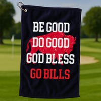 Be Good Do Good Go Bill Golf Towel