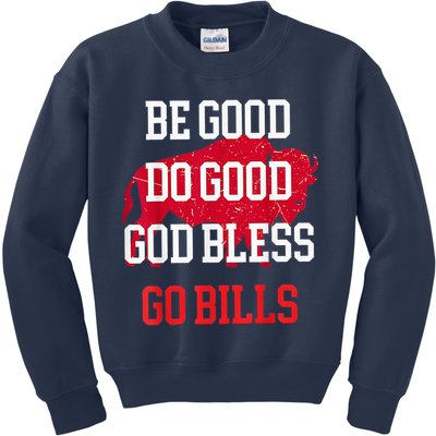Be Good Do Good Go Bill Kids Sweatshirt
