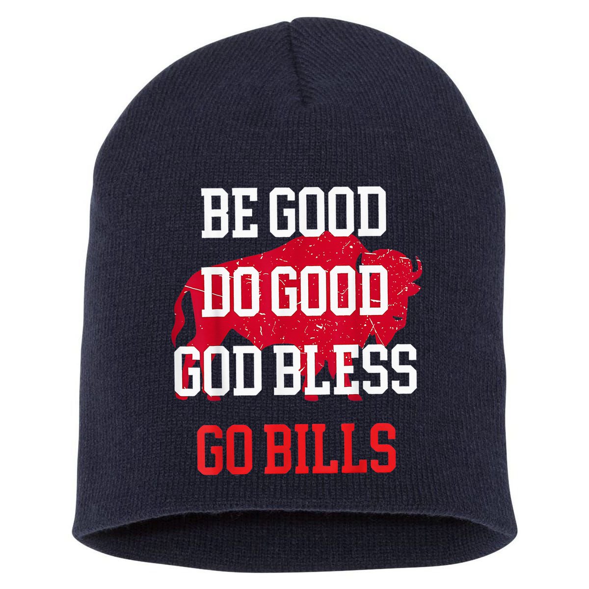 Be Good Do Good Go Bill Short Acrylic Beanie