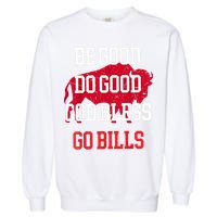 Be Good Do Good Go Bill Garment-Dyed Sweatshirt