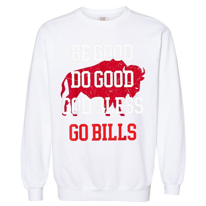 Be Good Do Good Go Bill Garment-Dyed Sweatshirt