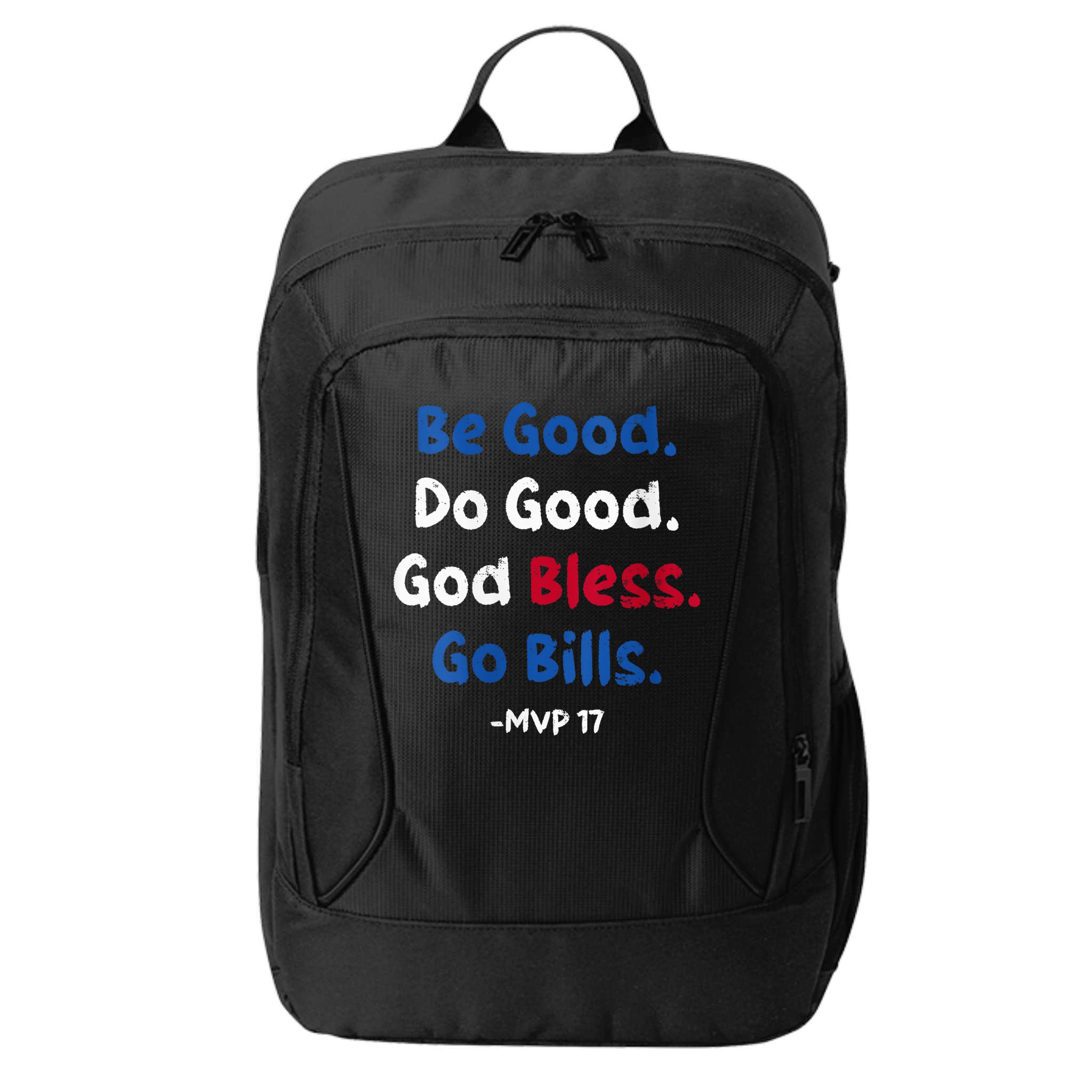 Be Good Do Good God Bless Go Bill Mvp 17 City Backpack