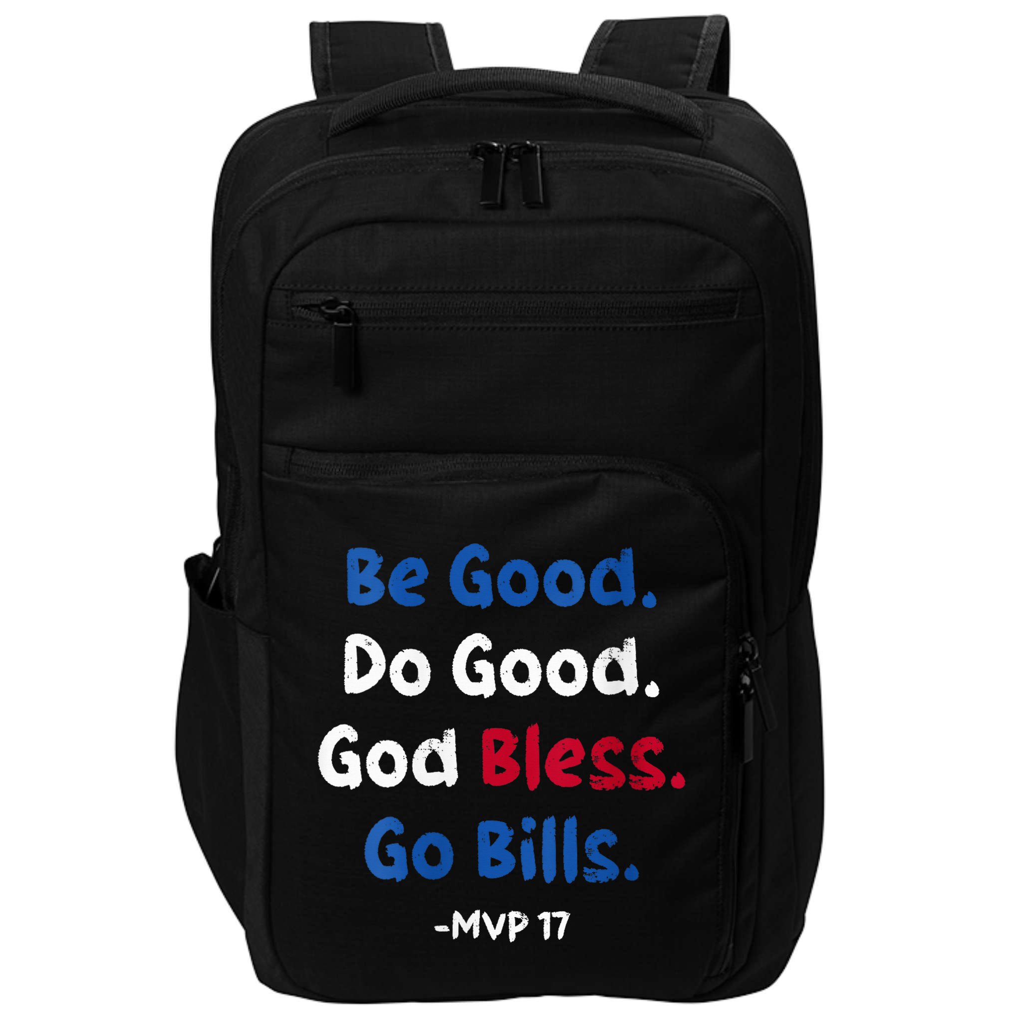 Be Good Do Good God Bless Go Bill Mvp 17 Impact Tech Backpack
