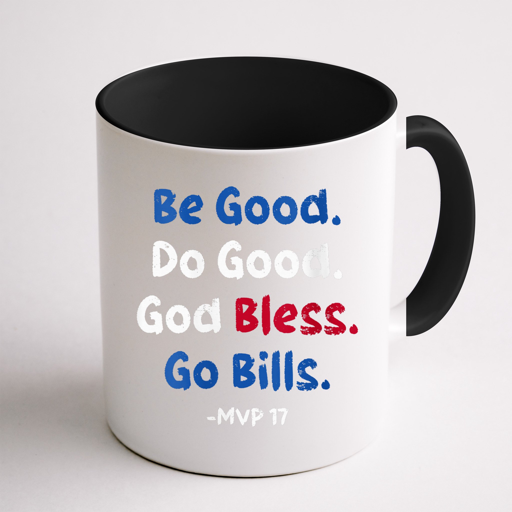 Be Good Do Good God Bless Go Bill Mvp 17 Mug