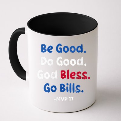 Be Good Do Good God Bless Go Bill Mvp 17 Mug
