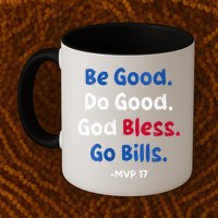 Be Good Do Good God Bless Go Bill Mvp 17 Mug