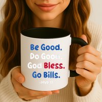 Be Good Do Good God Bless Go Bill Mvp 17 Mug