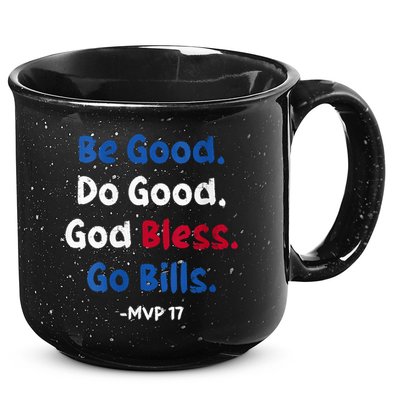 Be Good Do Good God Bless Go Bill Mvp 17 15oz Campfire Ceramic Mug