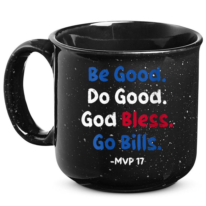 Be Good Do Good God Bless Go Bill Mvp 17 15oz Campfire Ceramic Mug