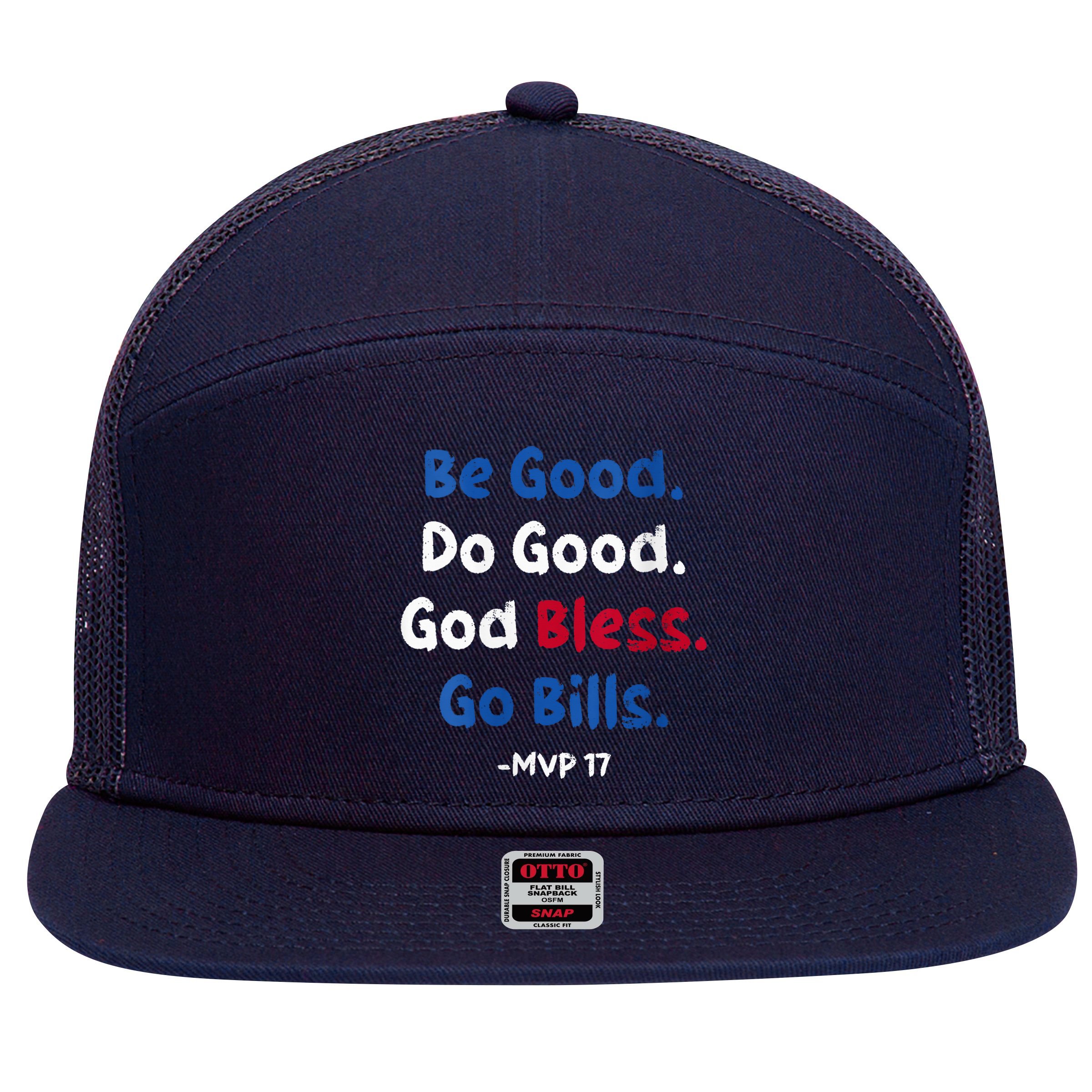 Be Good Do Good God Bless Go Bill Mvp 17 7 Panel Mesh Trucker Snapback Hat