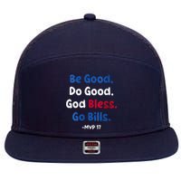 Be Good Do Good God Bless Go Bill Mvp 17 7 Panel Mesh Trucker Snapback Hat