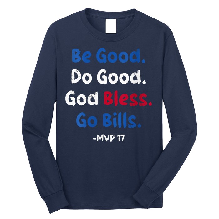 Be Good Do Good God Bless Go Bill Mvp 17 Long Sleeve Shirt