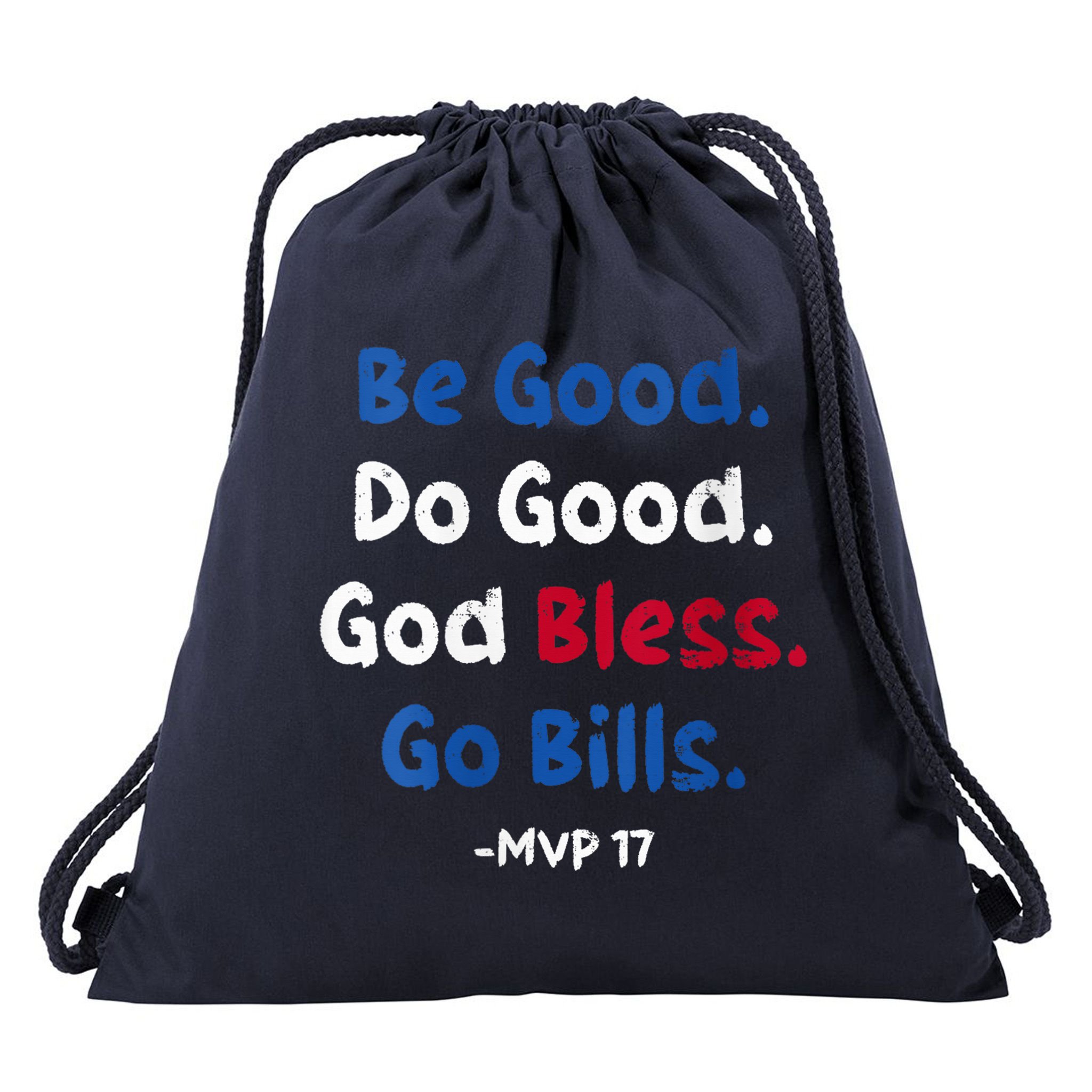 Be Good Do Good God Bless Go Bill Mvp 17 Drawstring Bag