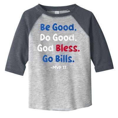 Be Good Do Good God Bless Go Bill Mvp 17 Toddler Fine Jersey T-Shirt