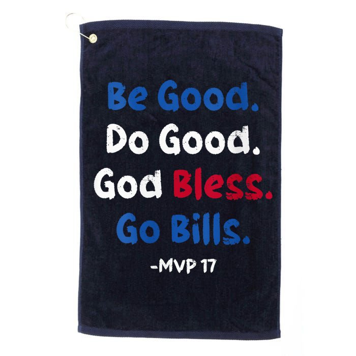 Be Good Do Good God Bless Go Bill Mvp 17 Golf Towel