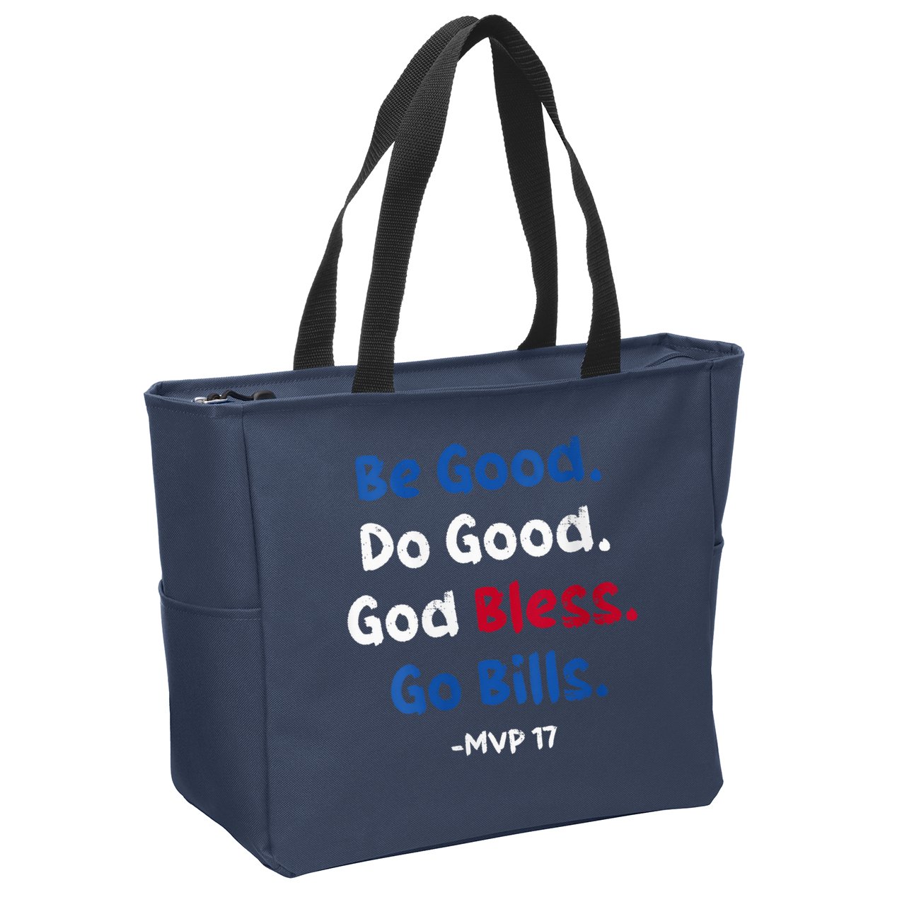 Be Good Do Good God Bless Go Bill Mvp 17 Zip Tote Bag