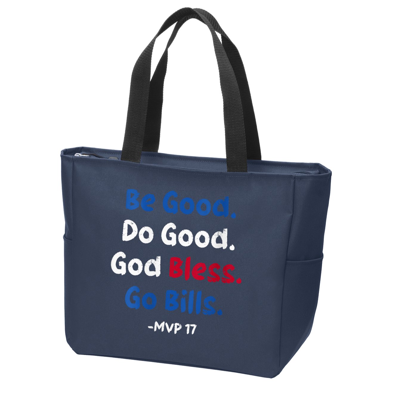Be Good Do Good God Bless Go Bill Mvp 17 Zip Tote Bag