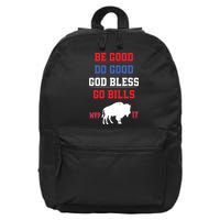  Be Good Do Good God Bless Go Bill  16 in Basic Backpack