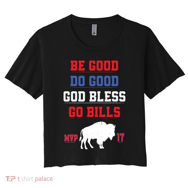  Be Good Do Good God Bless Go Bill  Crop Top