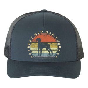 Best Gsp Dad Ever Dog Lover Owner Ger Shorthaired Pointer Gift Yupoong Adult 5-Panel Trucker Hat