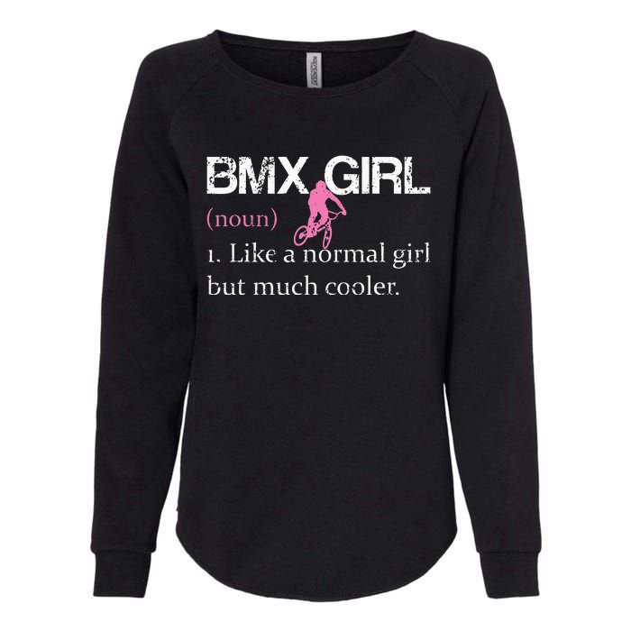 BMX Girl Definition Funny BMX Women Rider Cool Biking Womens California Wash Sweatshirt